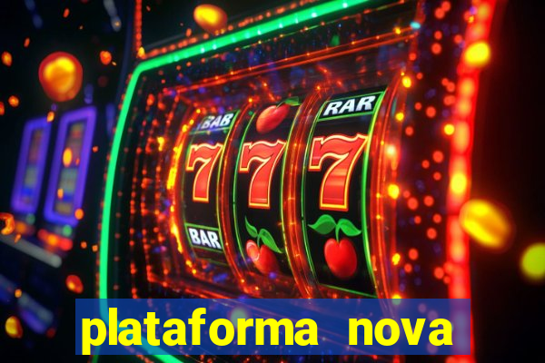 plataforma nova lançada hoje